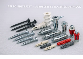 BELSŐ ÉPÍTÉSZET – SZERELÉSI ÉS RÖGZÍTÉSI ANYAGOK - Réti Tüzép